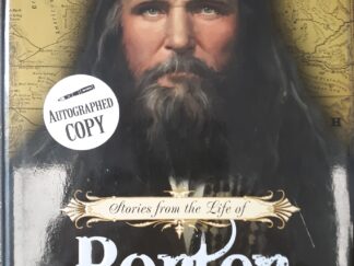 Stories from the Life of Porter Rockwell (Signed!) (2010) ~ by John W. Rockwell, and Jerry Borrowman