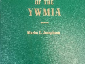 1955 – History of the Ywmia – Marba C. Josephson