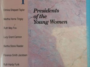 1993 – Keepers of the Flame: Presidents of the Young Women – Janet Peterson and LaRene Gaunt