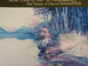 2002 – Call of the Mountains: The Artists of Glacier National Park – Larry Len Peterson
