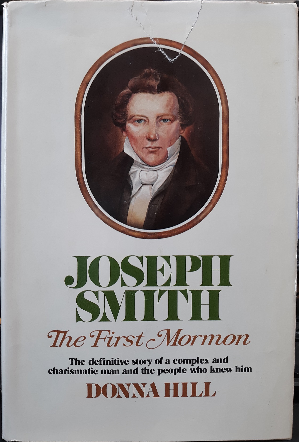 Joseph Smith: The First Mormon (1977) ~ by Donna Hill