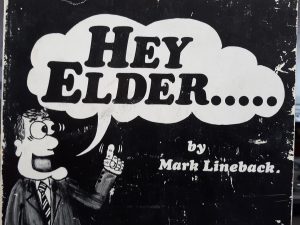 Hey Elder….: An Inside Look on a Missionary Experience (1982) ~ by Mark Lineback