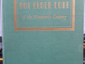 Box Elder Lore of the Nineteenth Century (1951)