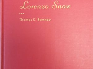 1955 – The Life of Lorenzo Snow – Thomas C. Romney