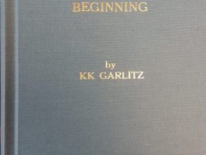 The Beginning – KK Garlitz