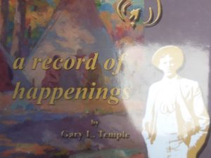 2013 – A Record of Happenings (SIGNED) – Gary L. Temple