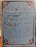 Deseret Sonntagsschullieder (German) (Rare!) (1912)