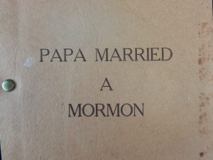 1962 – Papa Married a Mormon (Shooting Script) – De Von Stanfield