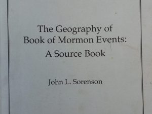 1992 – The Geography of Book of Mormon Events: A Source Book – John L. Sorenson