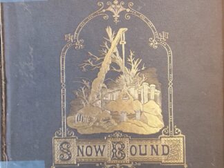 1881 – Snow Bound : A Winter Idyl – John Greenleaf Whittier