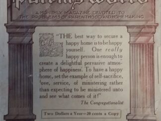 1909 - The Parents' World Magazine (Vol 1) - The Parents Work Company