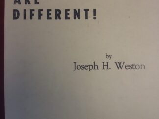 1954 - Mormons Are Different! - Joseph H. Weston