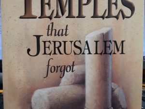 The Temples that Jerusalem Forgot (2000) ~ by Ernest L. Martin