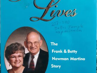 Seamless Lives: The Frank & Better Newman Martino Story (2004) ~ by Brenton G. Yorgason