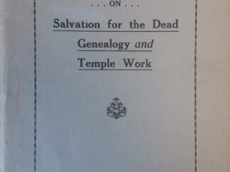 1927 - Lessons on Salvation for the Dead Genealogy and Temple Work - Joseph Fielding Smith