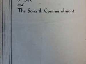 1937 – The Meaning and Significance of Sex and The Seventh Commandment – W.W. Henderson