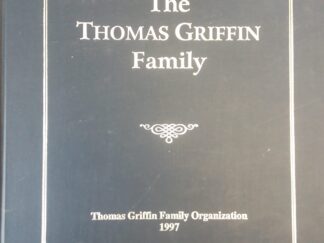 1997 - The Thomas Griffin Family - Thomas Griffin Family Organization