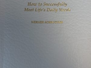 2000 – The Law of Precipitation: How to Successfully Meet Life’s Daily Needs – Werner Schroeder