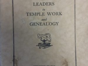 1929 – A Guide for Leaders in Temple Work and Genealogy – Genealogical Society of Utah