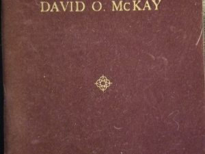 1951 ~ President David O. McKay ~ by Preston Nibley