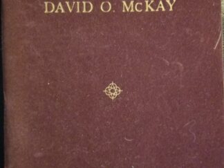 1951 ~ President David O. McKay ~ by Preston Nibley