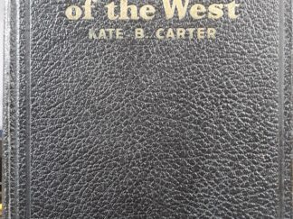 Heart Throbs of the West: Vol. 2 (1940) ~ Compiled by Kate B. Carter