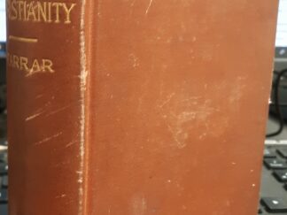 The Early Days of Christianity ~ by F. W. Farrar, D.D., F.R.S.