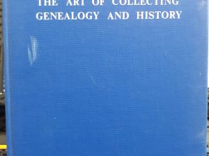 The Art of Collecting Genealogy and History (1971) ~ by Addison F. Oates