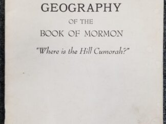 Geography of the Book of Mormon: "Where is the Hill Cumorah?" (Pamphlet) ~ by Fletcher B. Hammond