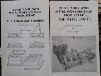 Build Your Own Metal Working Shop From Scrap (2 Vol. Set) (1980, 1981) ~ by David J. Gingery