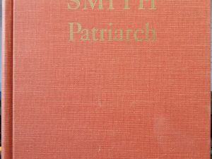 Hyrum Smith: Patriarch (1971) ~ by Pearson H. Corbett