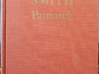 Hyrum Smith: Patriarch (1971) ~ by Pearson H. Corbett