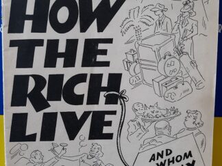 How the Rich Live and Whom to Tax (1939) ~ by Nan, and Ernest Pendrell