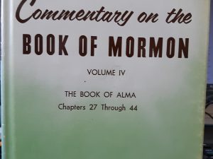 Commentary on the Book of Mormon: Vol. 4: The Book of Alma (Chapters 27 through 44) (1973) ~ by George Reynolds, and Janne M. Sjodahl