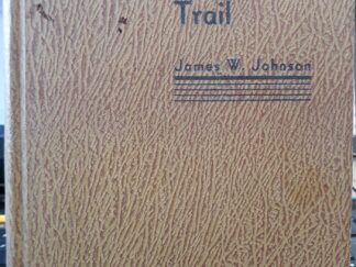 The Bitterroot Trail (Signed) (1935) ~ by James W. Johnson