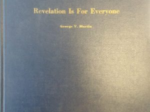 1974 – Revelation Is For Everyone — George V. Martin — Larger Sized Hardcover