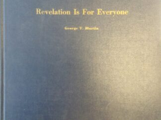 1974 - Revelation Is For Everyone --- George V. Martin --- Larger Sized Hardcover