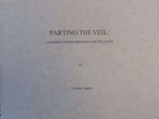 2002 - Parting the Veil: Understanding Personal Revelation - L. LaMar Adams
