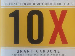2011 – The 10X Rule – Grant Cardone