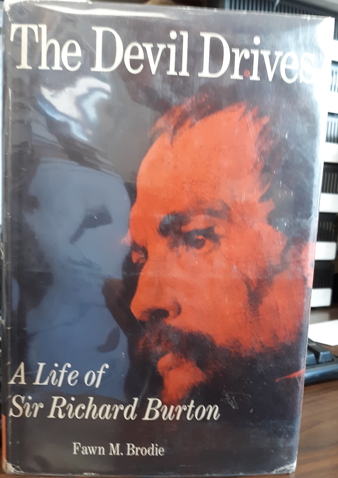 The Devil Drives A Life of Sir Richard Burton 1967 by Fawn M