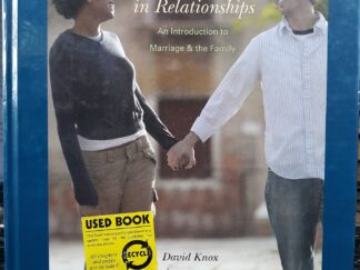 Choices in Relationships: An Introduction to Marriage & the Family (2016) ~ by David Knox, and Caroline Schacht