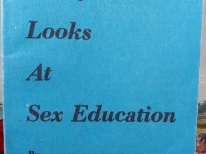 A Psychiatrist Looks at Sex Education (1981) ~ by Melvin Anchel, M.D., A.B.F.P., and Murray Norris, J.D., Ph.D.