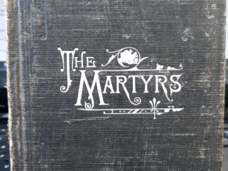 The Martyrs: A Sketch of the Lives and a Full Account of the Martyrdom oh Joseph and Hyrum Smith (1882) ~ by Lyman O. Littlefield