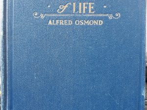 My Philosophy of Life (Signed) (1927) ~ by Alfred Osmond