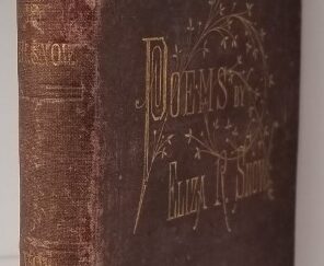 1856 ~ Poems, Religious, Historical, and Political, Also Two Articles in Prose ~ Vol. 2 ~ Eliza R. Snow