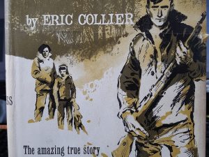 Three Against the Wilderness (1959, First Edition) ~ by Eric Collier