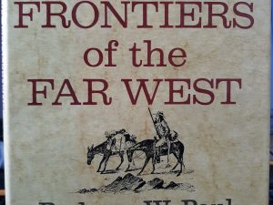 Mining Frontiers of the Far West (1963) ~ by Rodman W. Paul