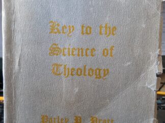 Key to the Science of Theology (1891) ~ by Parley P. Pratt