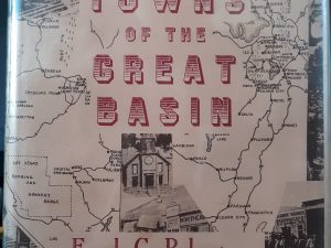 Boom Towns of the Great Basin (1962) ~ by Frank C. Robertson, and Beth Kay Harris