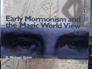 Early Mormonism and the Magic World View (Signed) (1998) ~ by D. Michael Quinn